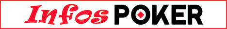 INFOS POKER